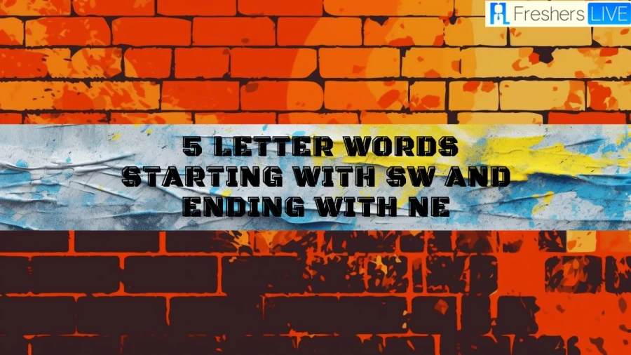 5 Letter Words Starting With SW and Ending With NE, List of 5 Letter Words Starting With SW and Ending With NE