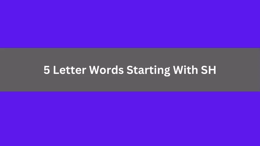 5 Letter Words Starting With SH, List of 5 Letter Words Starting With SH