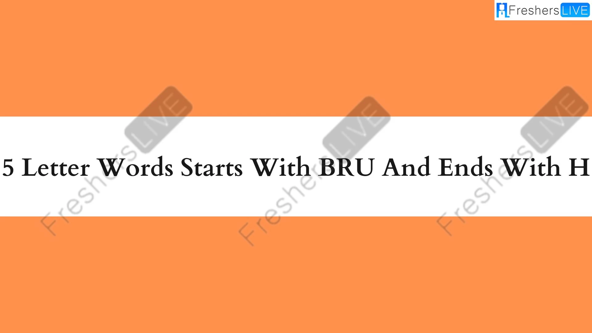 Palabras de 5 letras que comienzan con BRU y terminan con N. Lista de todas las palabras.
