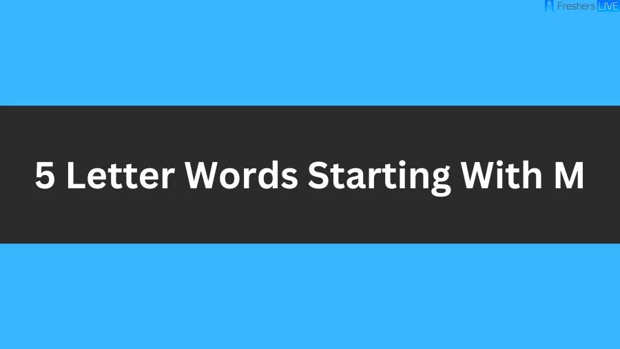5 Letter Words Starting With M List of 5 Letter Words Starting With M