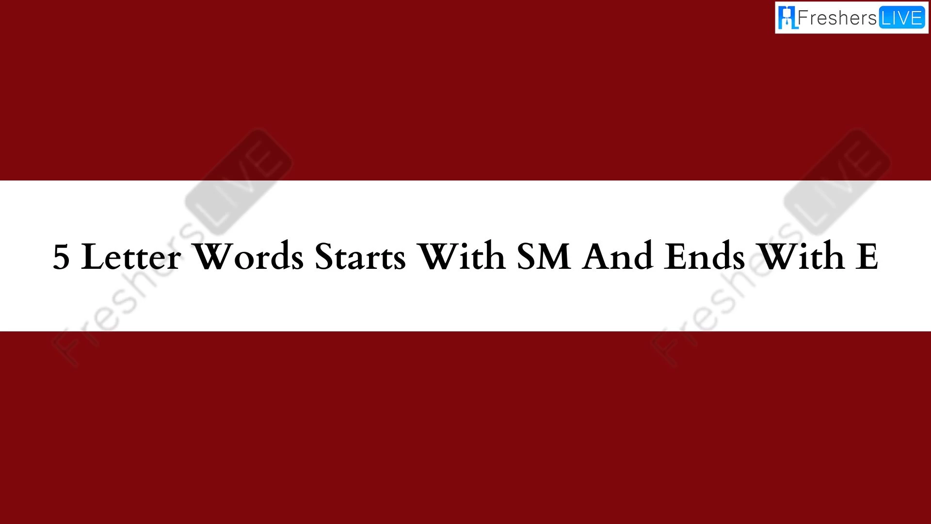 Palabras de 5 letras que comienzan con SM y terminan con E. Lista de todas las palabras.