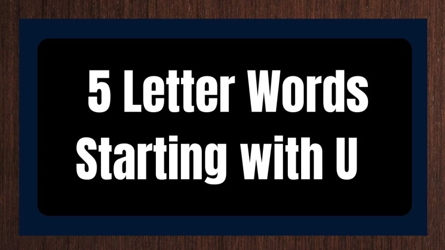 5 Letter Words Starting with U - Wordle Hint