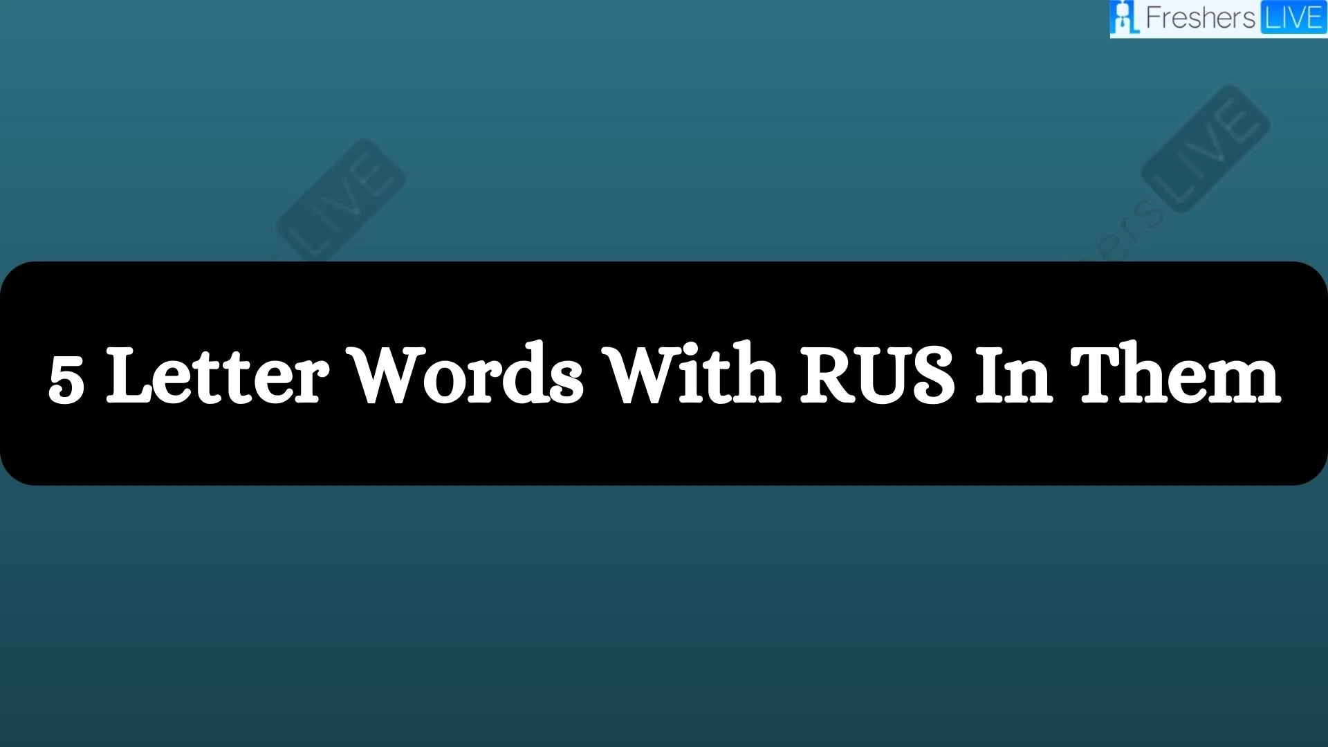 Palabras de 5 letras que contienen rus'.  Lista de todas las palabras.