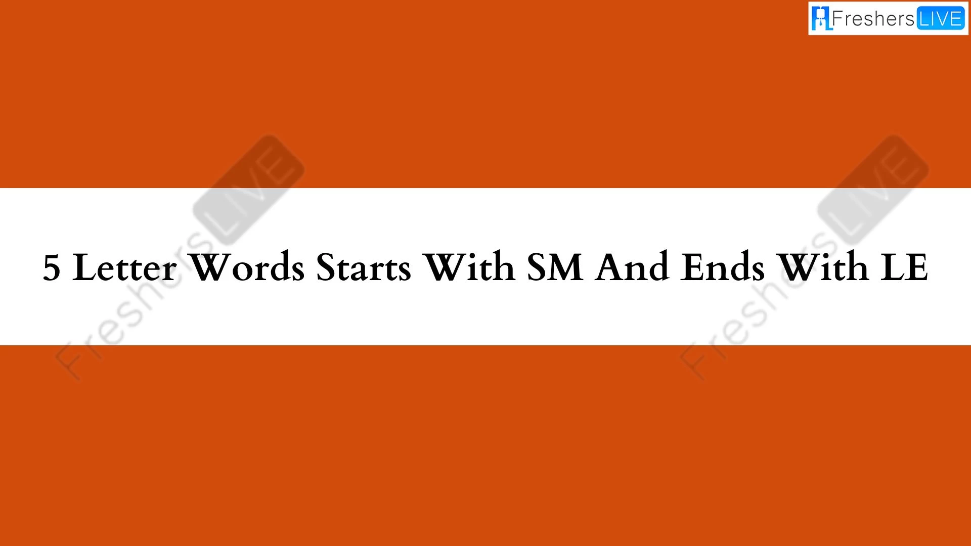 Palabras de 5 letras que empiezan con SM y terminan con LE.