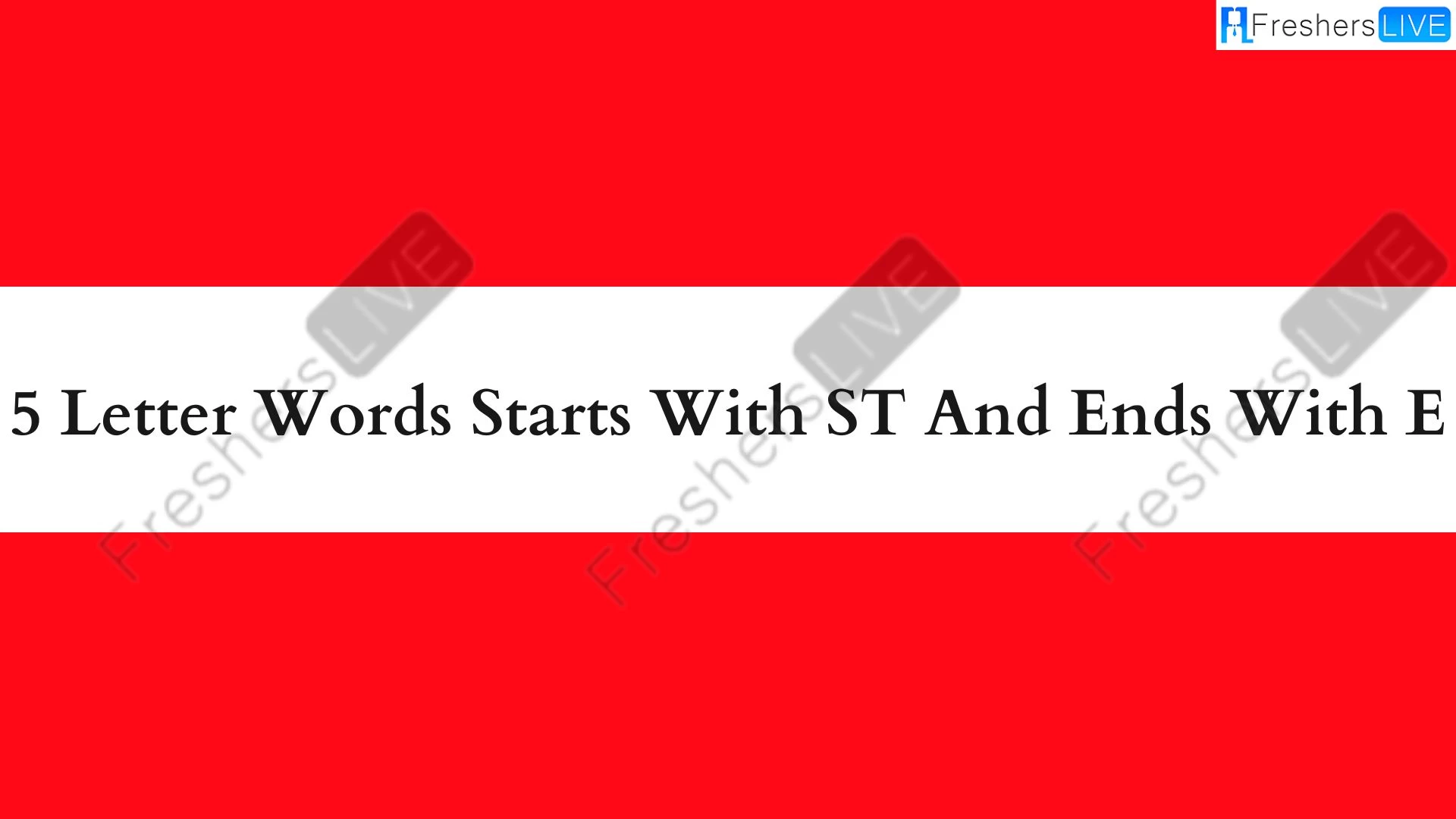 Palabras de 5 letras que empiezan con ST y terminan con E. Lista de todas las palabras.