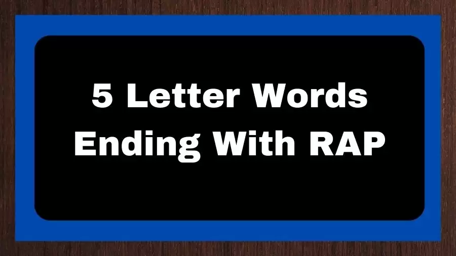 5 Letter Words Ending With RAP, List of 5 Letter Words Ending With RAP