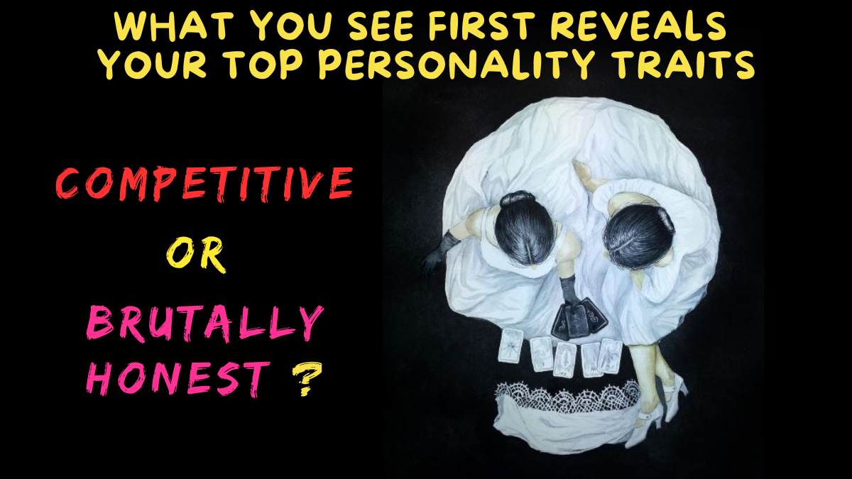 Personality Test: What You See First In This Image Reveals Your Top Personality Traits