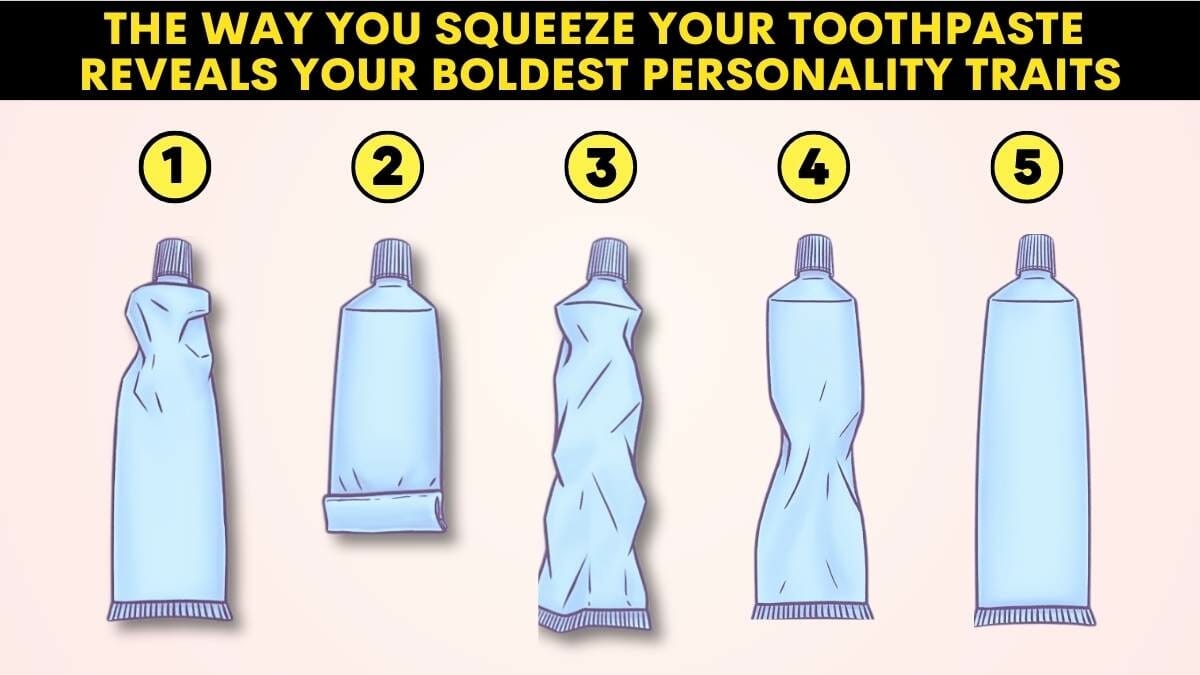 Personality Test: The Way You Squeeze Your Toothpaste Reveals Your Boldest Personality Traits