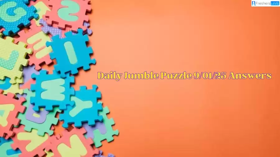 Daily Jumble Puzzle 9/01/23 Answers