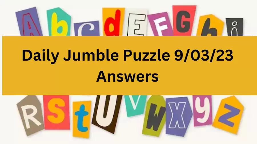 Daily Jumble Puzzle 9/03/23 Answers