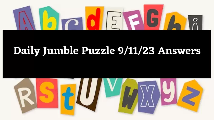 Daily Jumble Puzzle 09/11/23 Answers