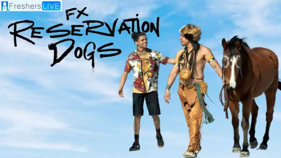 Reservation Dogs Season 3 Episode 6 Ending Explained, Cast, Plot, Where to Watch, Release Date and Trailer