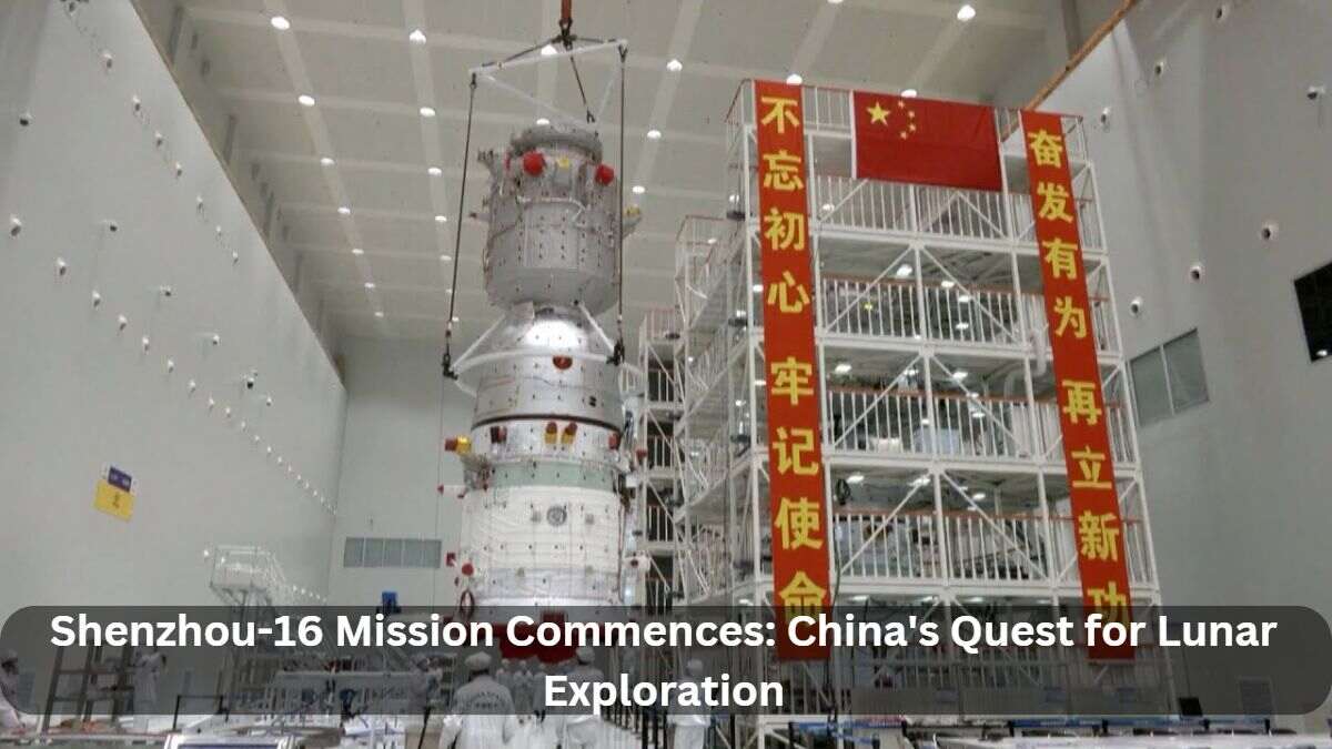 Shenzhou-16 Mission Commences: China