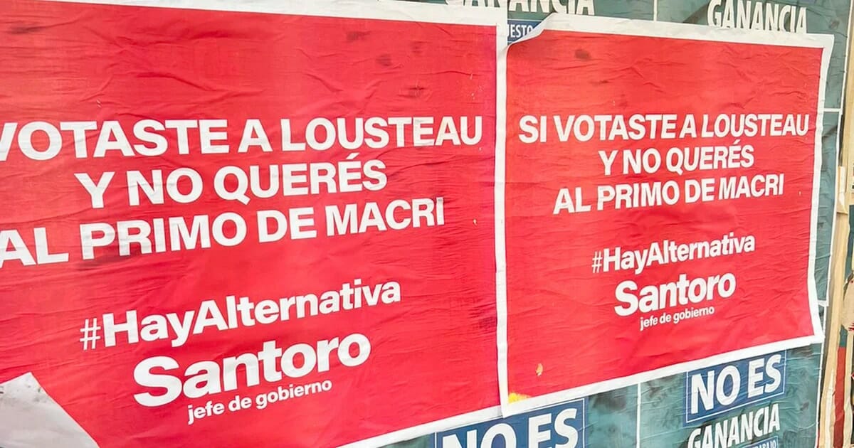 “Si votaste por Lousteau y no quieres al primo de Macri”: los carteles “radicales” para apoyar la candidatura de Santoro en CABA