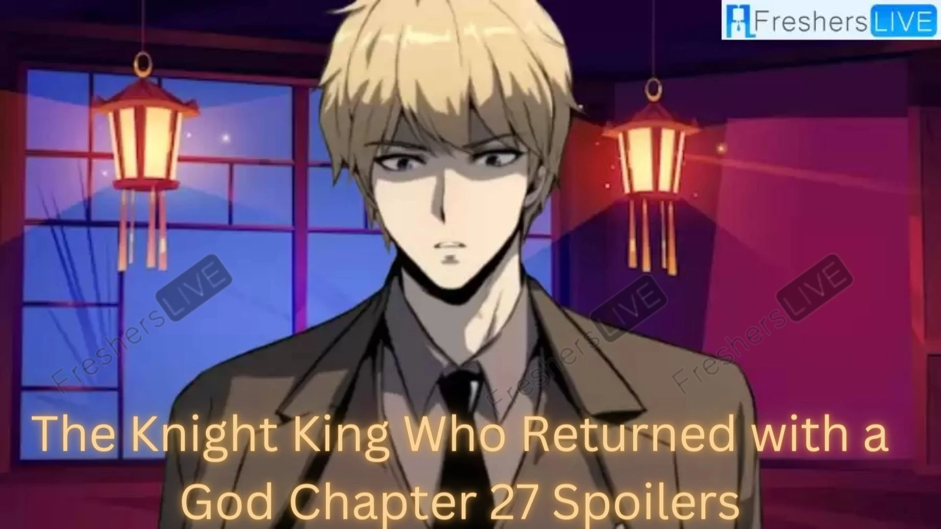 The Knight King Who Returned With a God Chapter 27 Recap, Release Date, Spoilers, and More