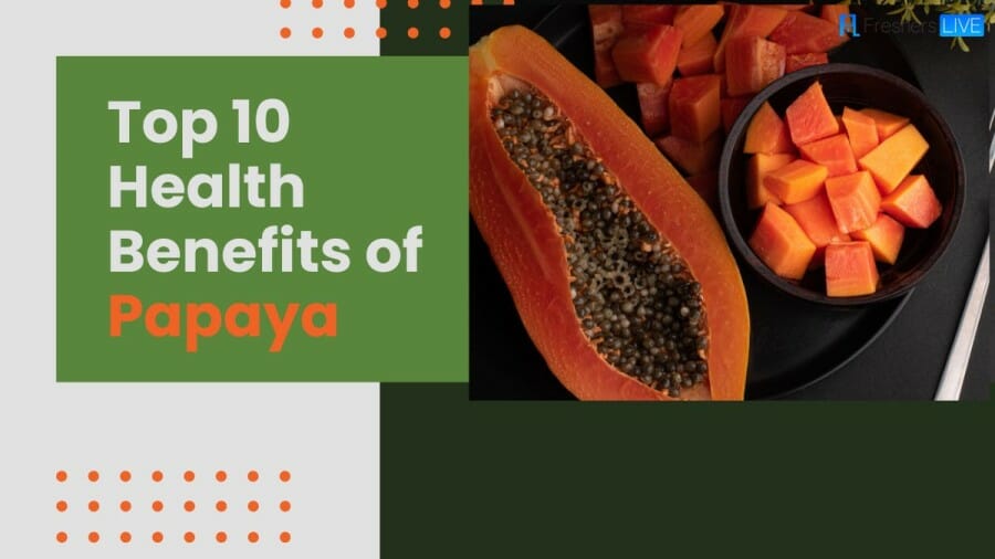 Top 10 Health Benefits of Papaya - Check out Here
