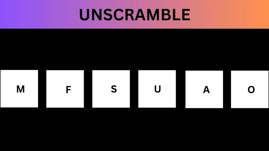 Unscramble MFSUAO Jumble Word Today