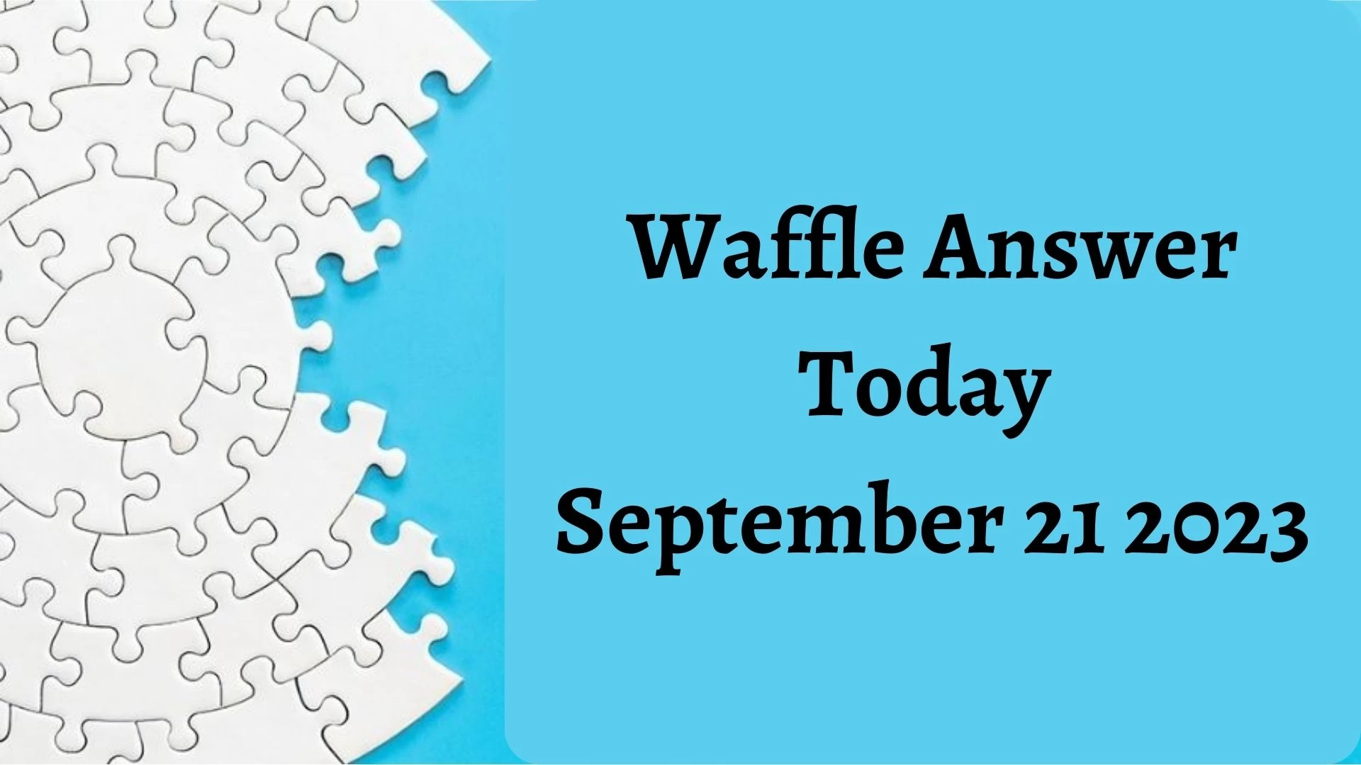 Waffle Game Today n.° 608, respuesta de Waffle hoy, 21 de septiembre de 2023