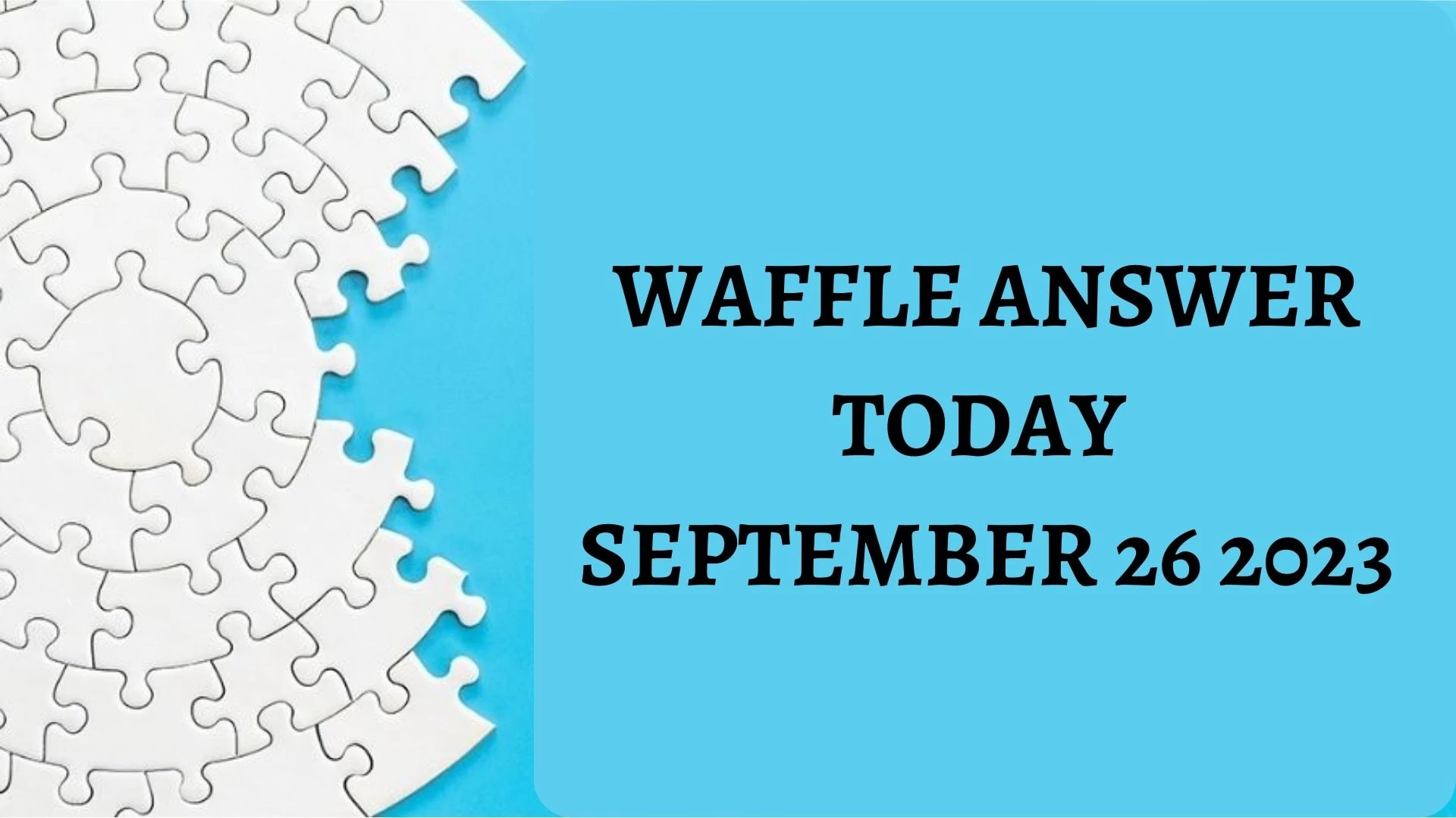 Waffle Game Today n.° 613, respuesta de Waffle hoy, 26 de septiembre de 2023