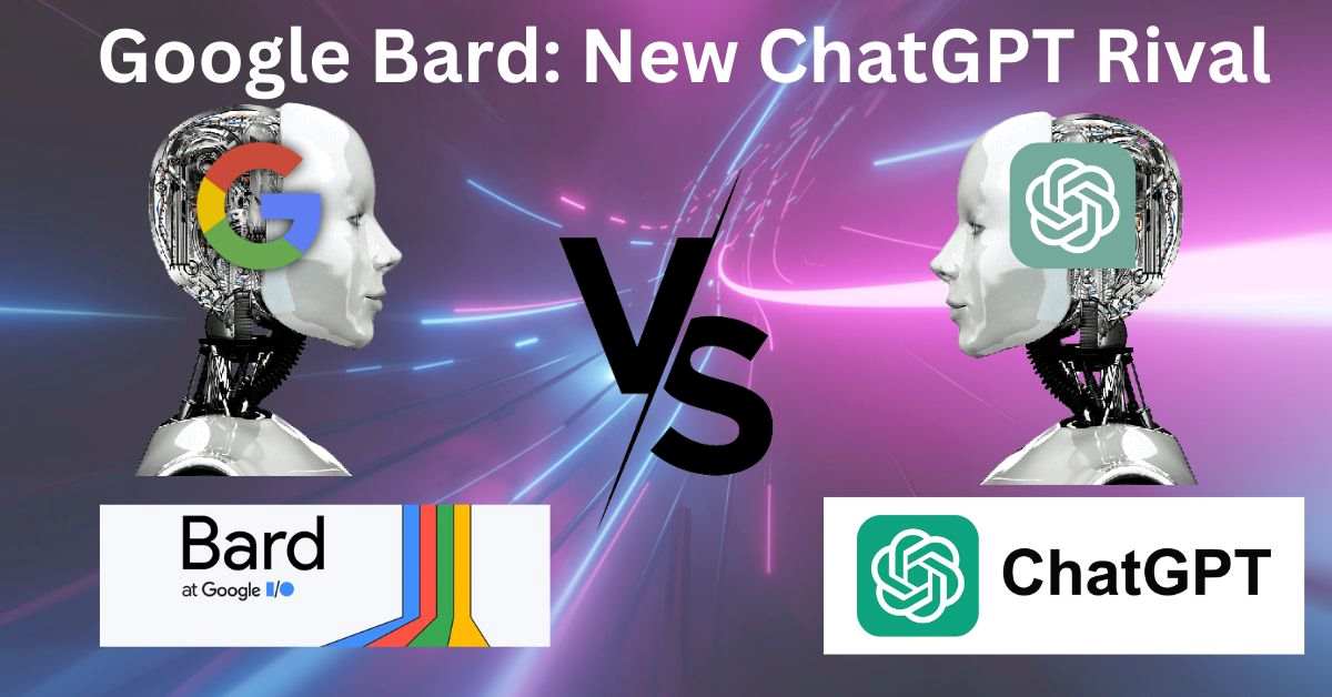 Google Bard: New ChatGPT rival