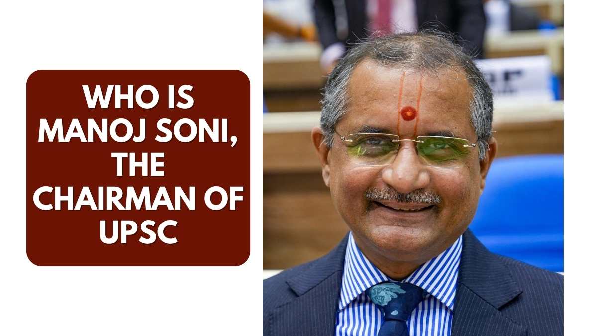 Who is Manoj Soni, the new UPSC Chairman?