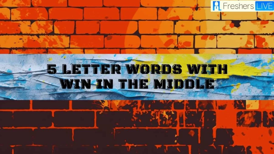 5 Letter Words with WIN in the Middle, List of 5 Letter Words with WIN in the Middle