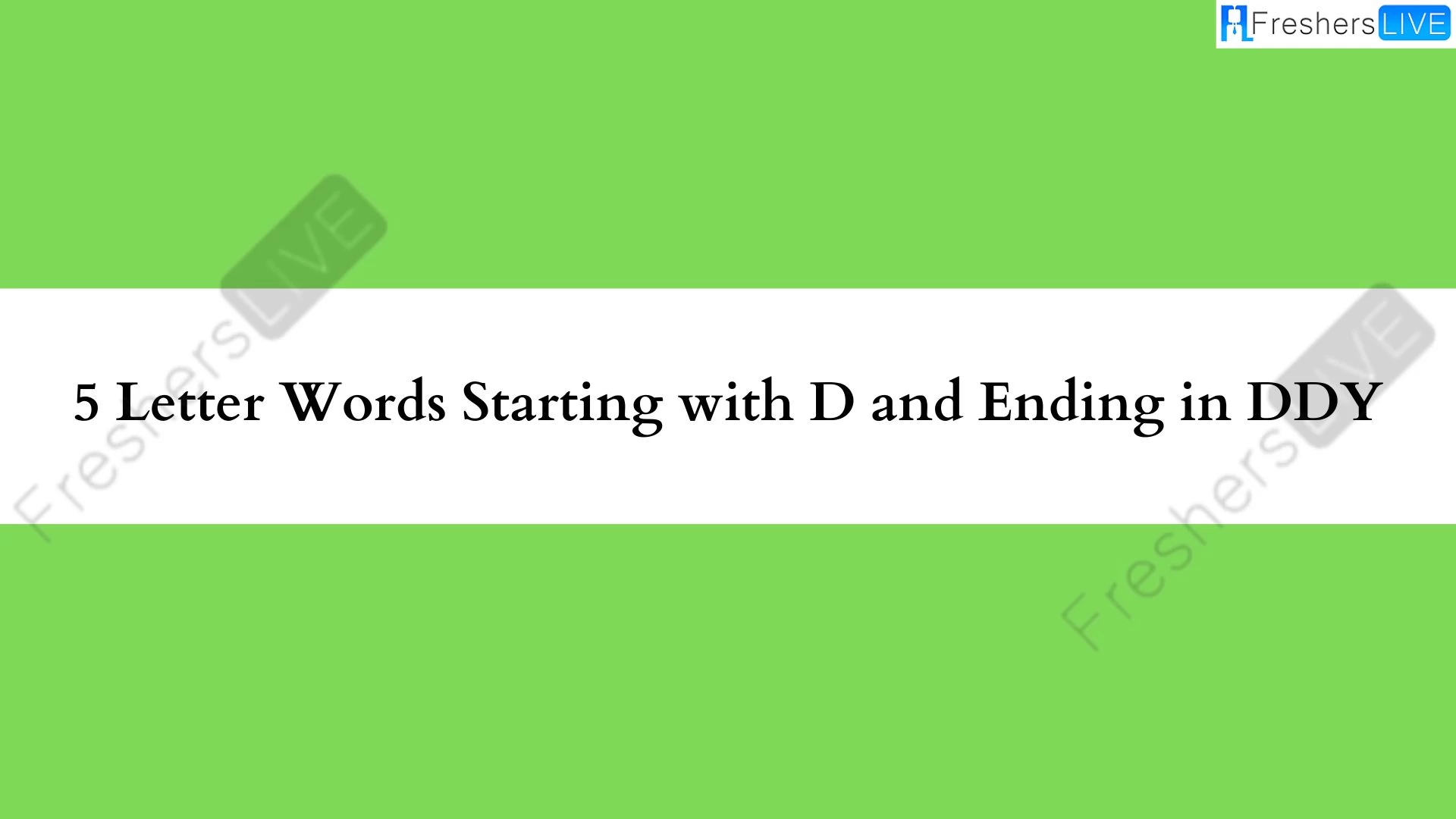 Palabras de 5 letras que comienzan con D y terminan con DDI