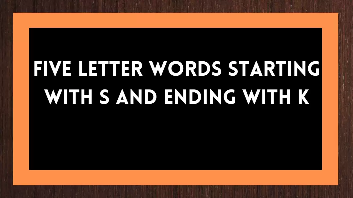 Five Letter Words Starting with S and Ending With K All Words List