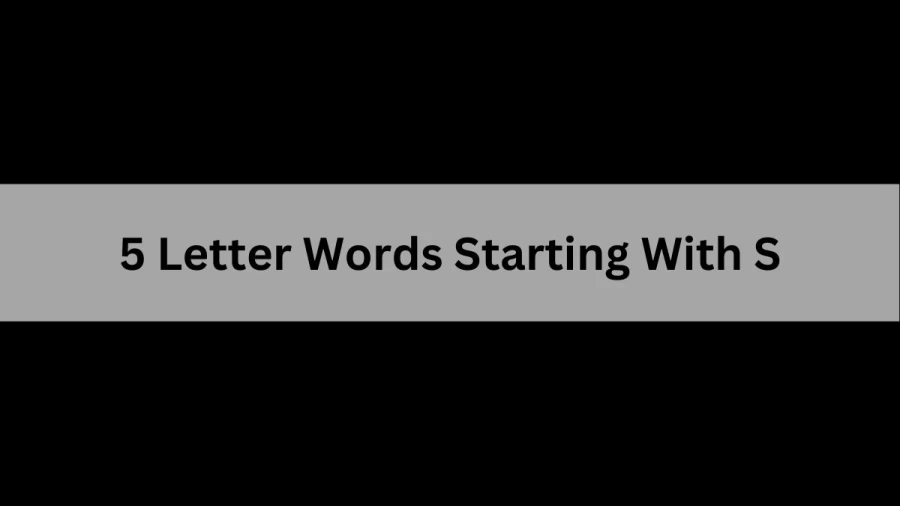 5 Letter Words Starting With S, List of 5 Letter Words Starting With S