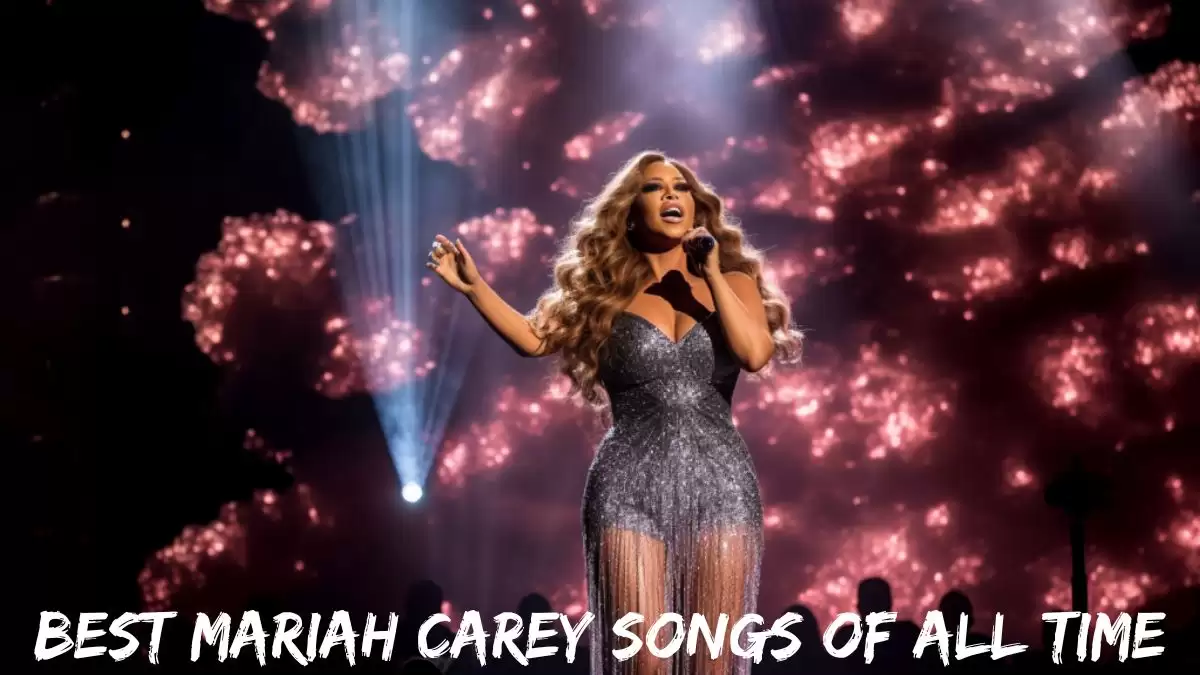 Best Mariah Carey Songs of All Time - Top 10 Hits