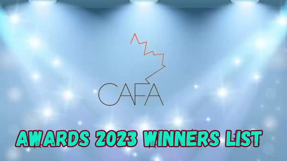 CAFA Awards 2023 Winner List, CAFA Awards 2023 Nominees, Venue and More