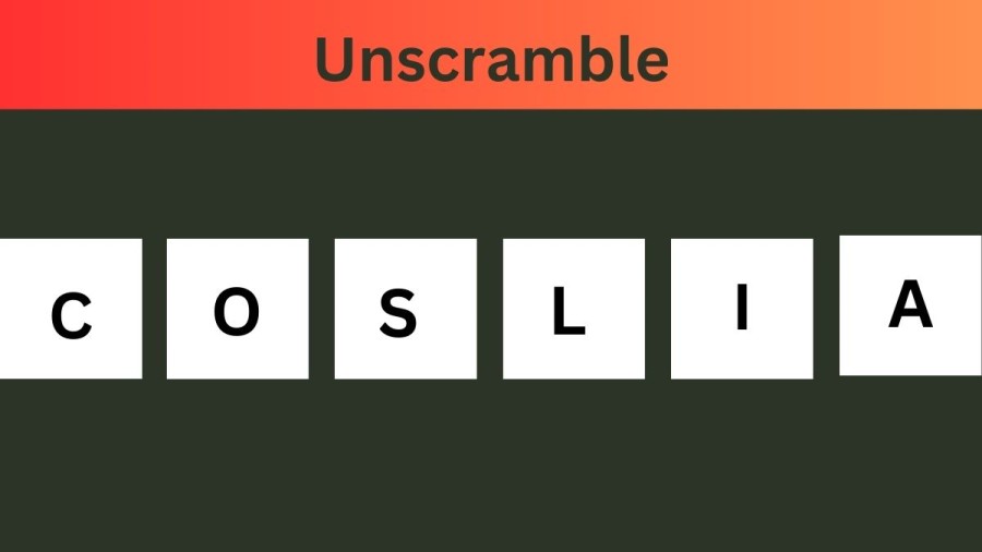 Unscramble COSLIA Jumble Word Today