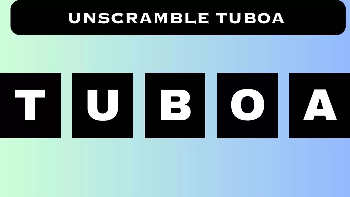 Unscramble TUBOA Jumble Word Today
