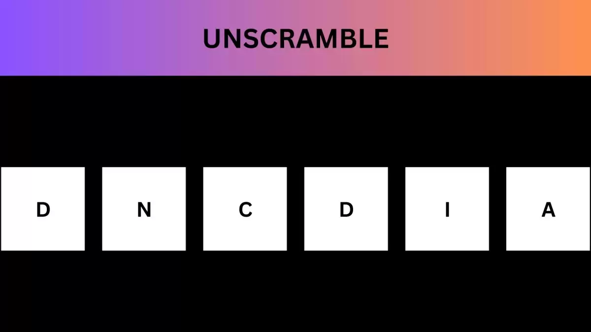 Unscramble DNCDIA Jumble Word Today