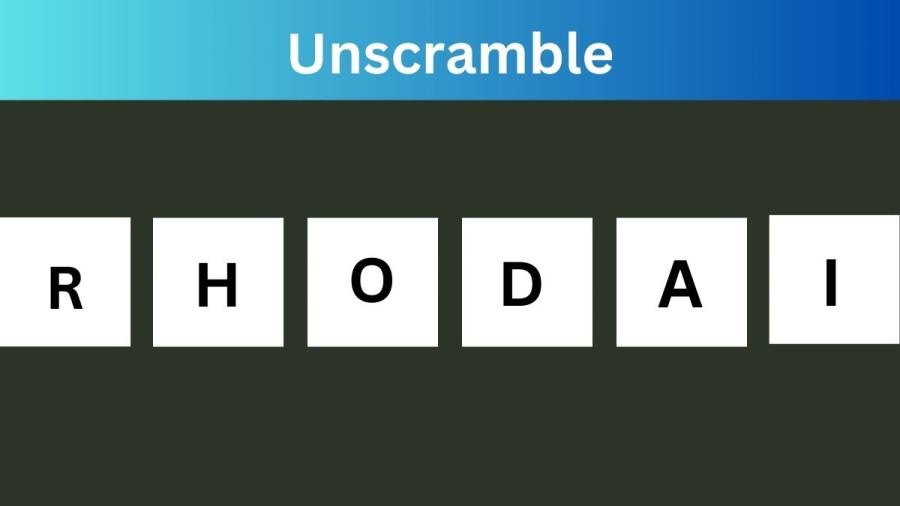Unscramble RHODAI  Jumble Word Today