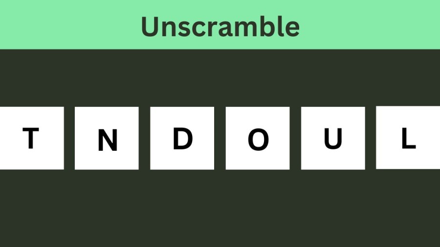 Unscramble TNDOUL Jumble Word Today