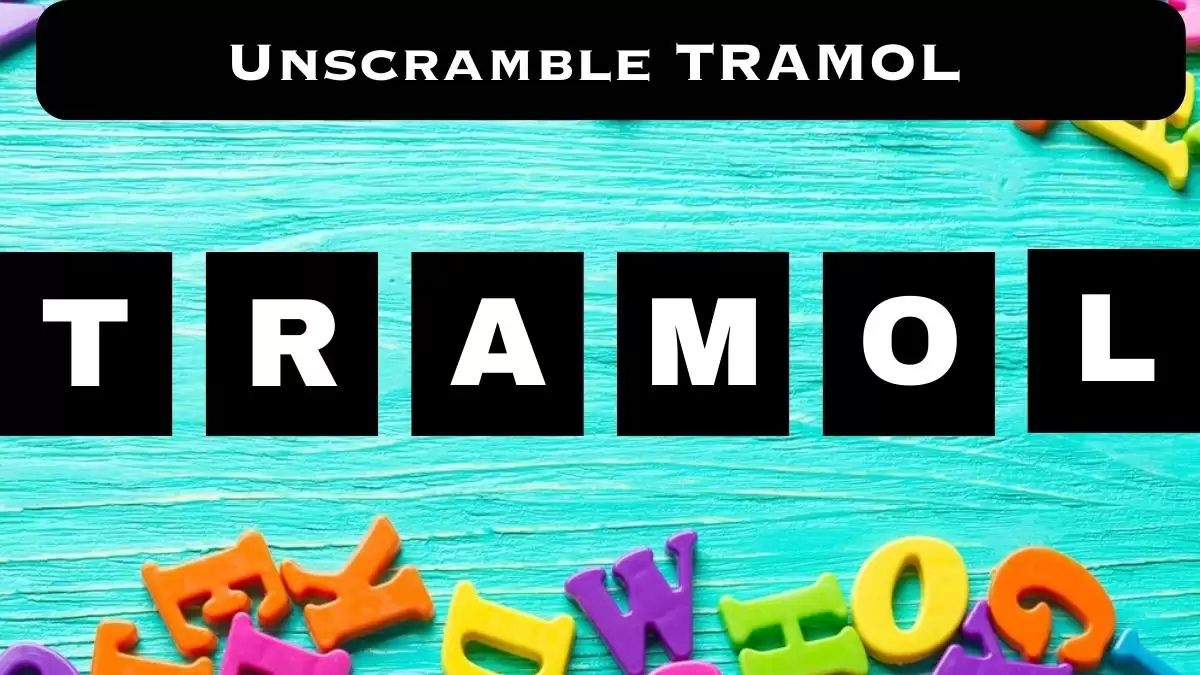 Unscramble TRAMOL Jumble Word Today