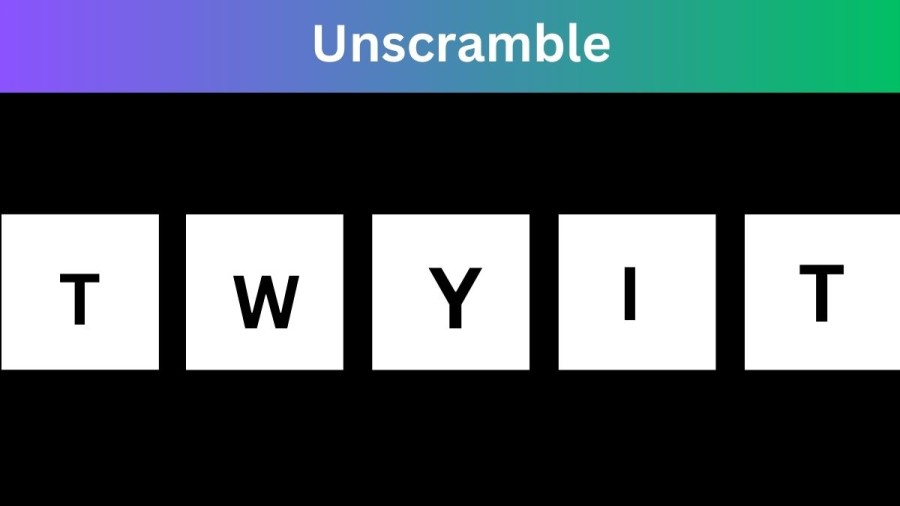 Unscramble TWYIT Jumble Word Today