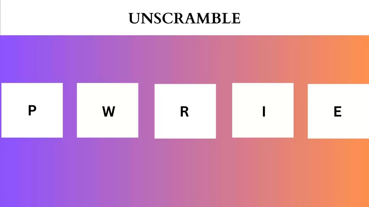 Unscramble PWRIE Jumble Word Today