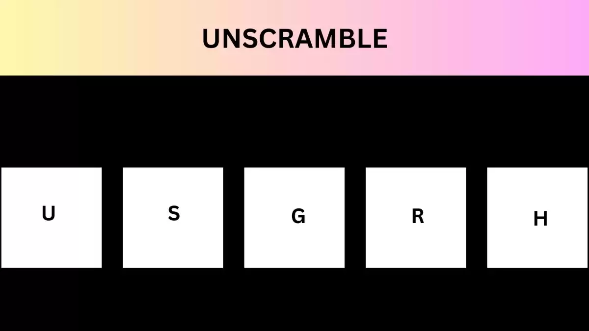 Unscramble USGRH Jumble Word Today