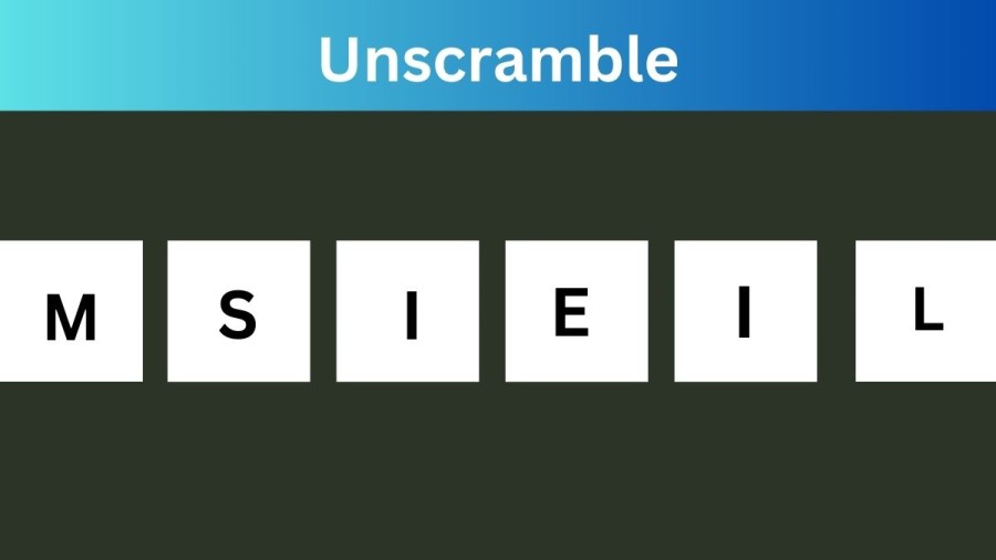 Unscramble MSIEIL Jumble Word Today