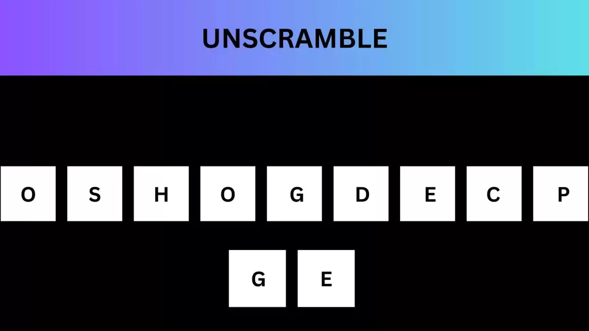 Unscramble OSHOGDECPGE Jumble Word Today