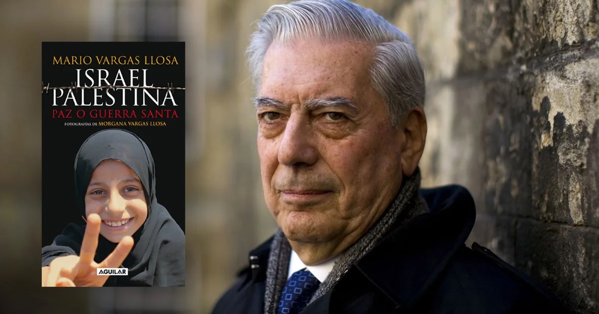 Israel-Palestina, el conflicto según Mario Vargas Llosa