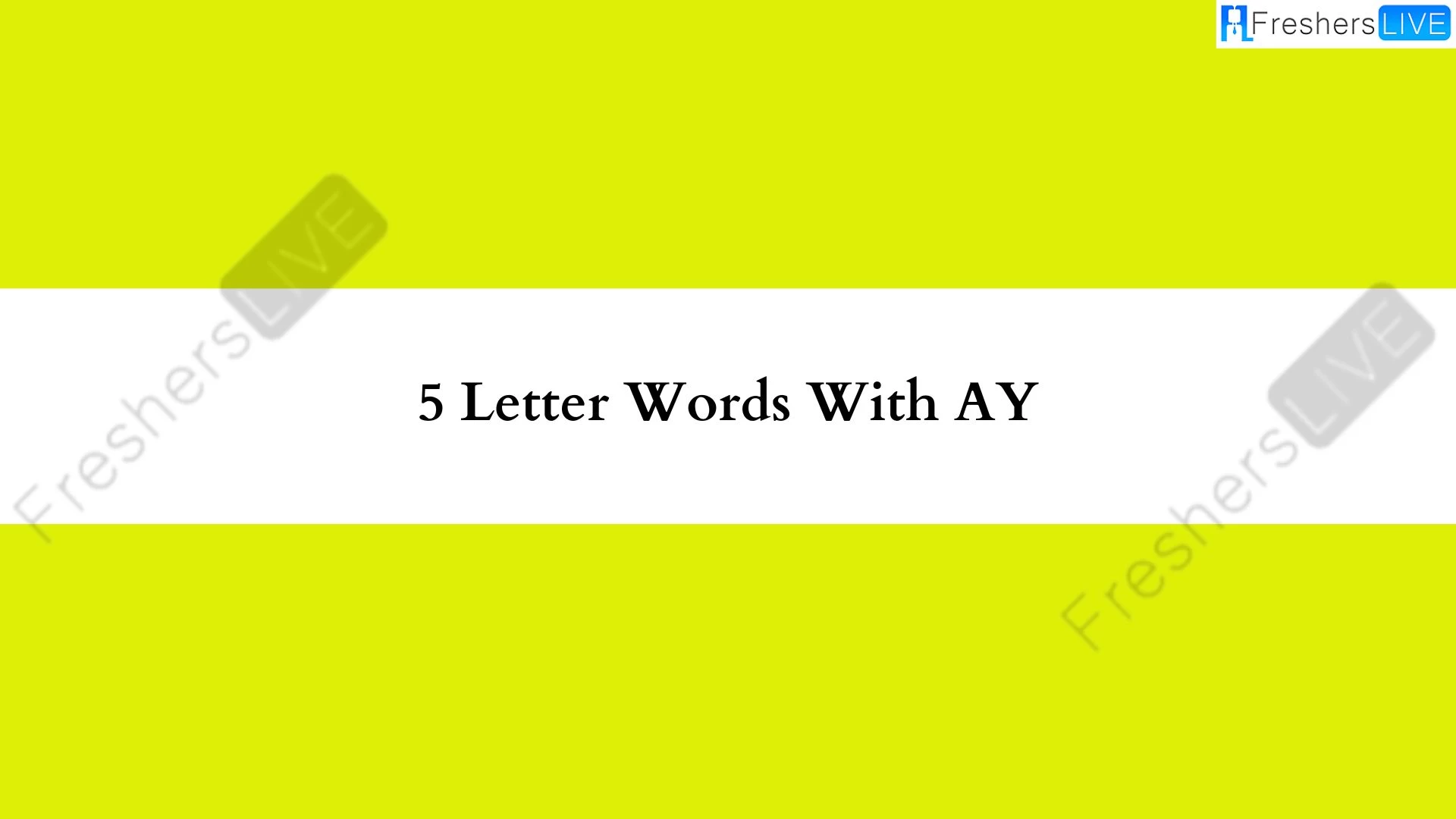 Palabra de 5 letras con lista de todas las palabras AY