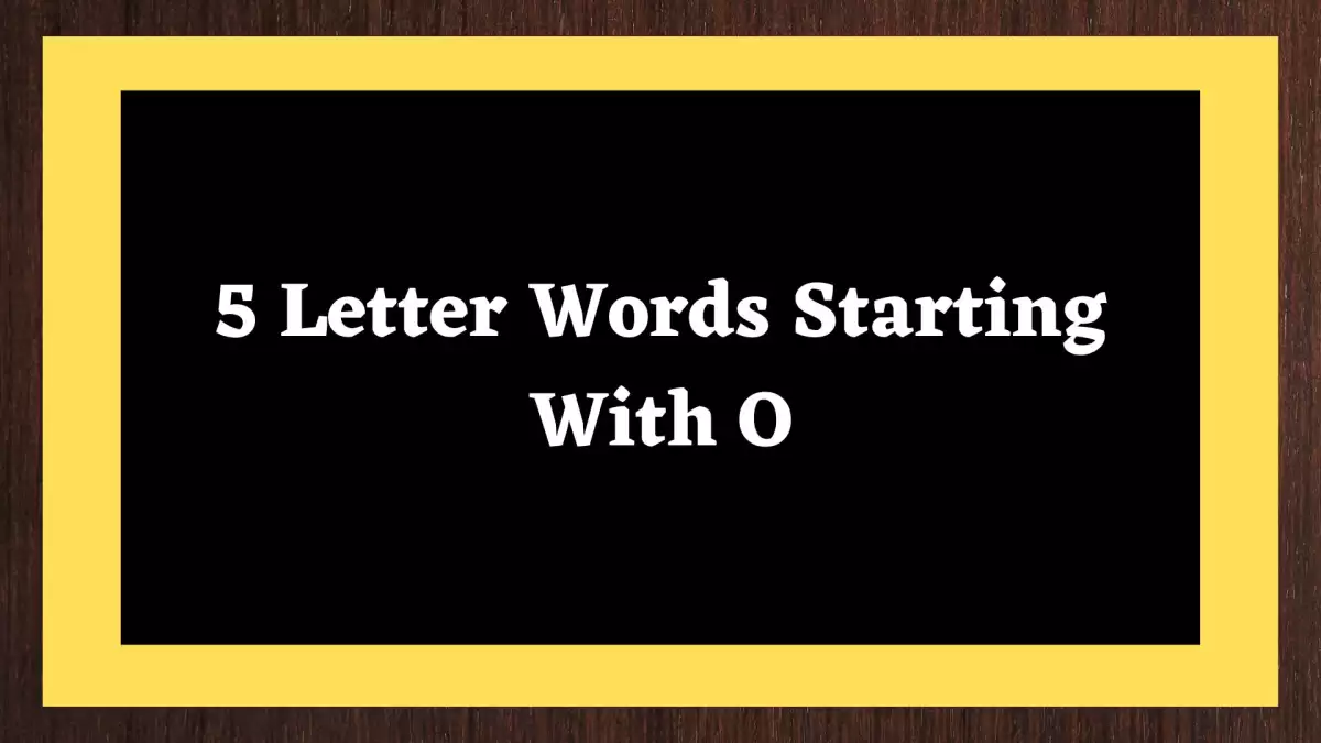 5 Letter Words Starting With O All Words List