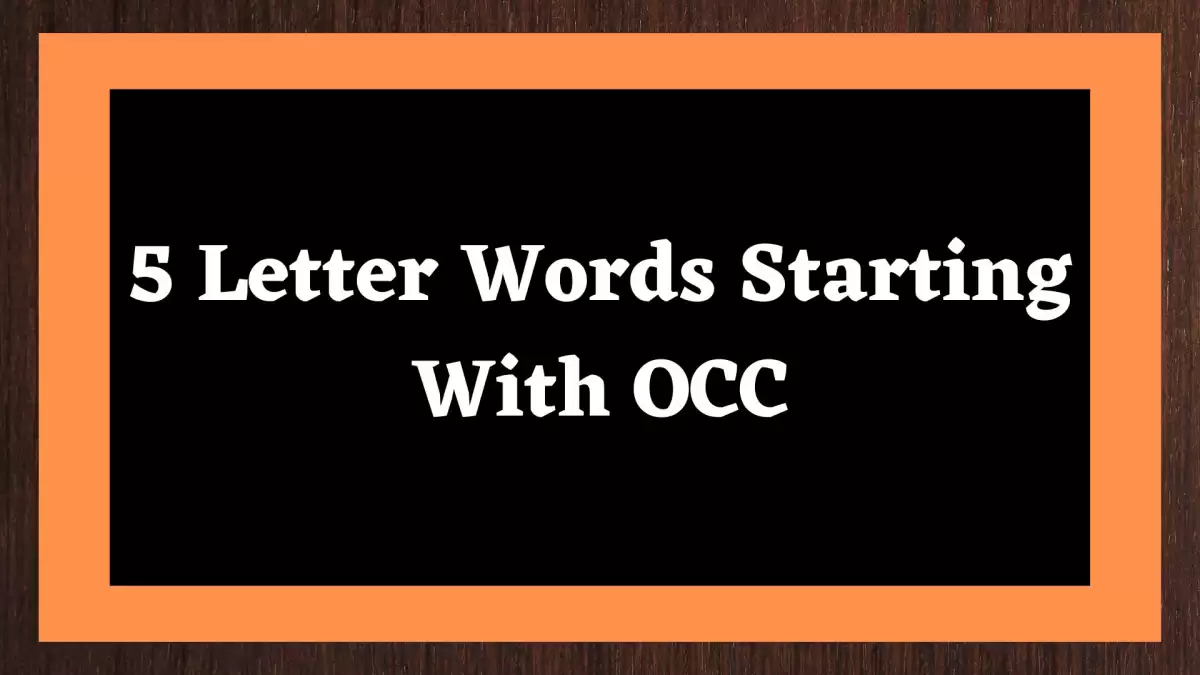5 Letter Words Starting With OCC All Words List