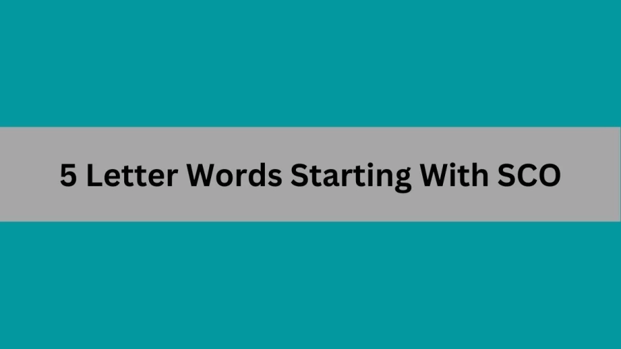 5 Letter Words Starting With SCO, List of 5 Letter Words Starting With SCO