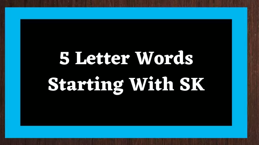 5 Letter Word Starting With SK All Words List