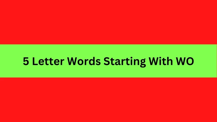 5 Letter Words Starting With WO, List Of 5 Letter Words Starting With WO