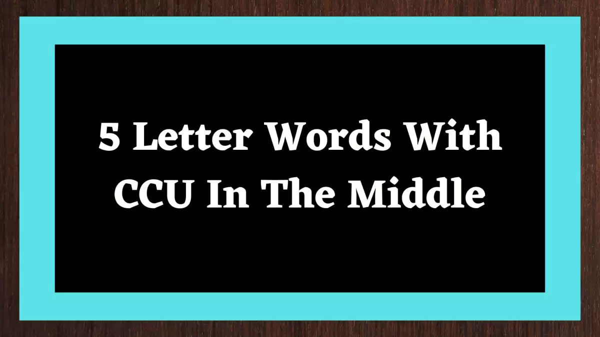 5 Letter Words With CCU In The Middle  All Words List